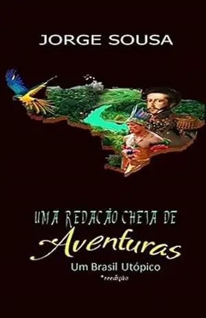 Uma Redação cheia de aventuras - Jorge  Sousa