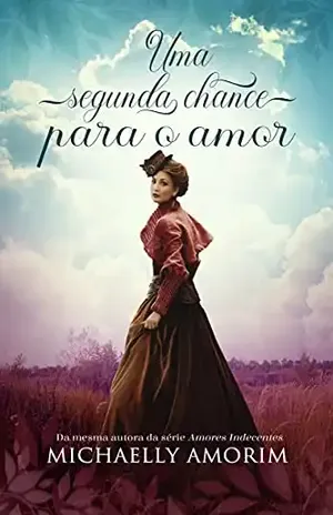 Uma segunda chance para o amor – Michaelly Amorim