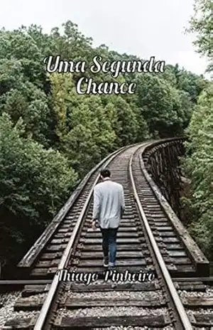 Uma Segunda Chance – Thiago Pereira Pinheiro