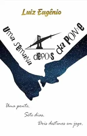 Uma semana depois da ponte - Luiz Eugênio