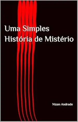 Uma Simples História de Mistério - Nizan Andrade