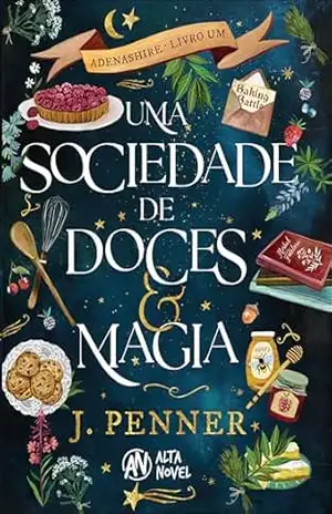 Uma sociedade de doces & magia – J. Penner