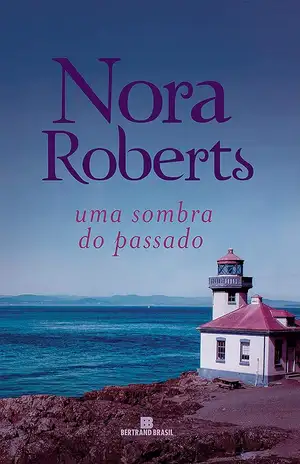 Uma sombra do passado – Nora Roberts