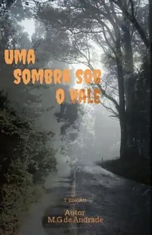 Uma Sombra Sob o Vale - M. G de Andrade
