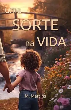 Uma Sorte na Vida – M. Martins