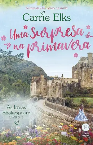 Uma surpresa na primavera – Carrie Elks