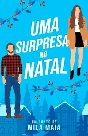 Uma surpresa no Natal: Irmão Carter – Conto três (Irmãos Carter Livro 3) – Mila Maia