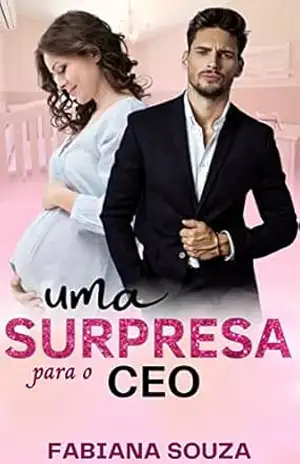 Uma Surpresa para o CEO – Fabiana Souza