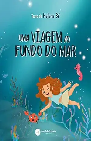 Uma Viagem ao Fundo do Mar – Helena Sá
