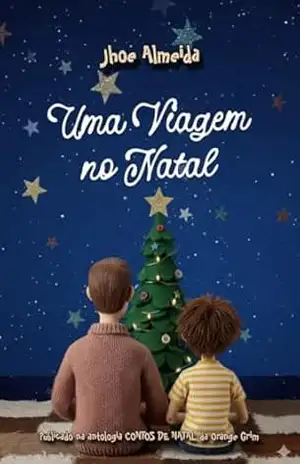 Uma Viagem no Natal: “A vida é o que acontece agora, enquanto você está ocupado fazendo planos para depois.” – JHOE ALMEIDA