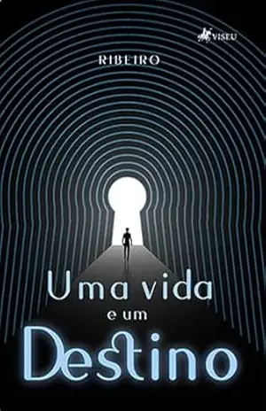 Uma Vida e Um Destino – Ribeiro