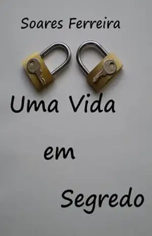 Uma Vida em Segredo – Serafim Ferreira