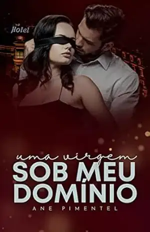 UMA VIRGEM SOB MEU DOMÍNIO – Ane Pimentel