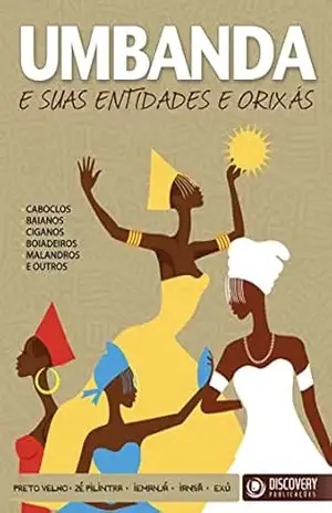 Umbanda e Suas Entidades e Orixás (Discovery Publicações) – Discovery Publicações