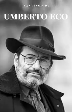 Umberto Eco – Santiago Dc