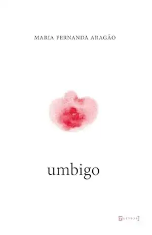 Umbigo – Maria Fernanda Aragão
