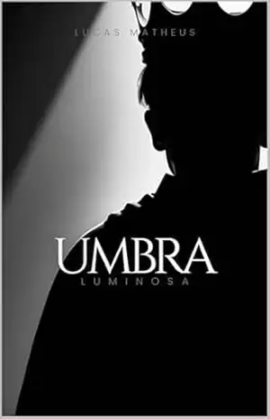 Umbra: luminosa – Lucas Matheus