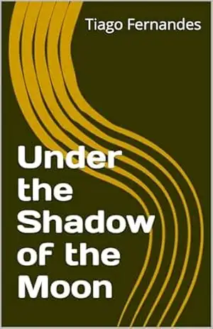 Under the Shadow of the Moon – Tiago Fernandes