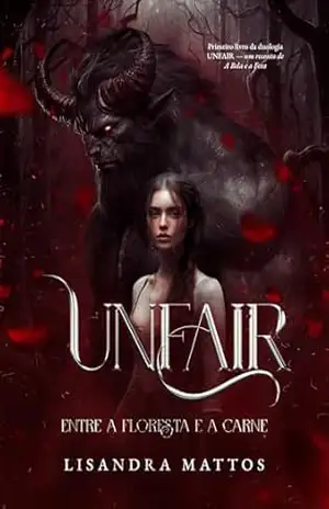 Unfair I: Entre a Floresta e a Carne – Lisandra Mattos