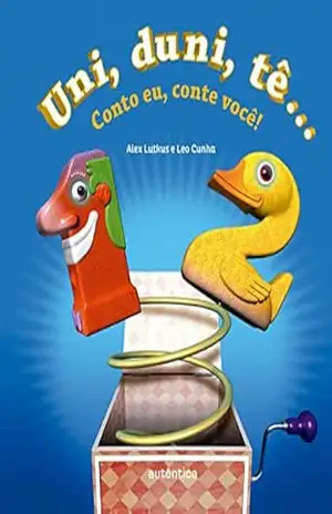 Uni, duni, tê: Conto eu, conte você! – Alex Lutkus