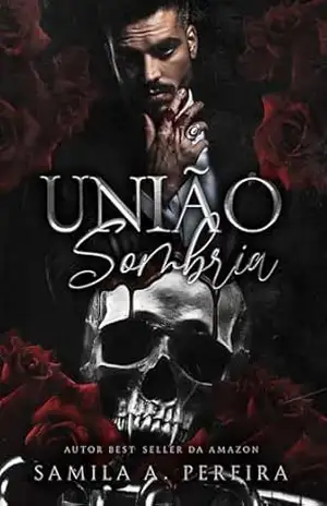 União Sombria – Samila A Pereira