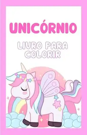 Unicórnio: Livro para colorir – Ana Jamilli  Ferreira Nascimento