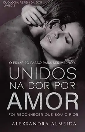 Unidos Na Dor Por Amor: O primeiro passo para ser o melhor foi reconhecer que sou o pior – Alexandra de oliveira