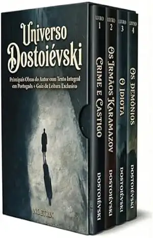 Universo Dostoiévski – 4 Livros – Um percurso guiado pelas grandes obras de Dostoiévski: Guia de Leitura Exclusivo + Originais de Crime e Castigo, Os Irmãos Karamázov, O Idiota e Os Demônios – Fiódor Dostoiévski