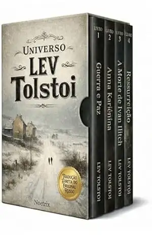 Universo Lev Tolstói – 4 Livros – Guia de Leitura Exclusivo + Principais Obras do Autor: Guerra e Paz, Anna Kariênina, A Morte de Ivan Ilitch e Ressurreição – Tradução Direta do Original Russo – Lev Tolstói