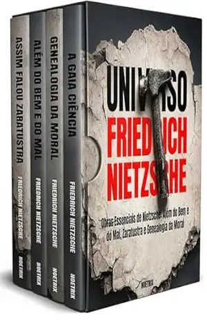 Universo Nietzsche – 4 Livros – Como começar a ler Nietzsche: um roteiro claro para entender ideias, contexto e impacto: Guia de Leitura + Principais Obras do Autor – Friedrich Nietzsche