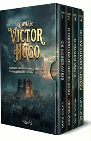 Universo Victor Hugo – 4 Livros – Os Miseráveis, O Corcunda de Notre–Dame, O Homem que Ri e Os Trabalhadores do Mar + Guia de Leitura Exclusivo – Victor Hugo