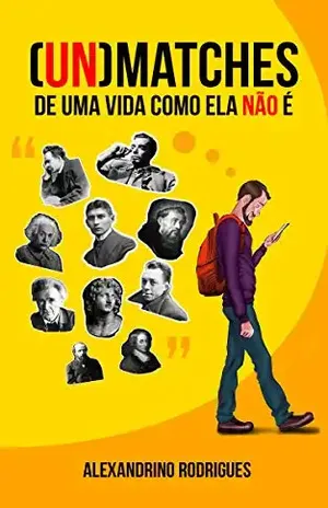 (UN)Matches de uma vida como ela não é – Alexandrino Rodrigues