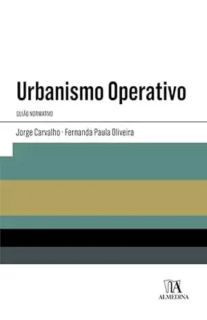 Urbanismo Operativo– Guião Normativo – Jorge Carvalho