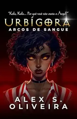 URBÍGORA: Arcos de Sangue – Alex S. Oliveira