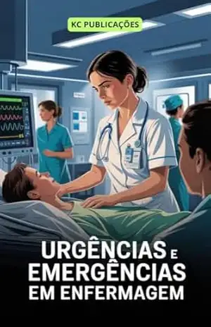 Urgências e Emergências em Enfermagem – KC PUBLICAÇÕES