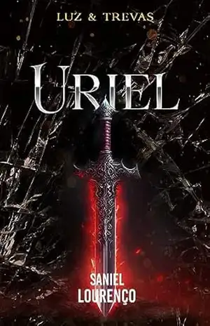 Uriel: Luz e Trevas – Saniel Lourenço