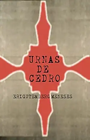 Urnas de Cedro – Erigutemberg Meneses