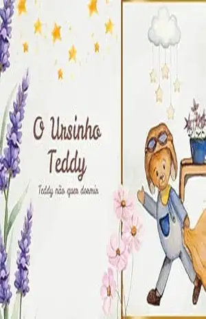 Ursinho Teddy: Ursinho Teddy não quer dormir (Teddy Bear) – Juliana Silva