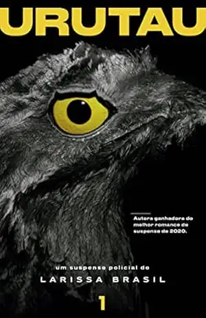Urutau (Suspense investigativos de Nanda Noronha Livro 1) – Larissa Brasil