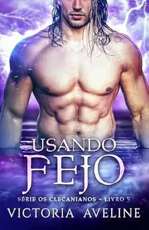 Usando Fejo: Série Os Clecanianos – livro 5 - Victoria Aveline