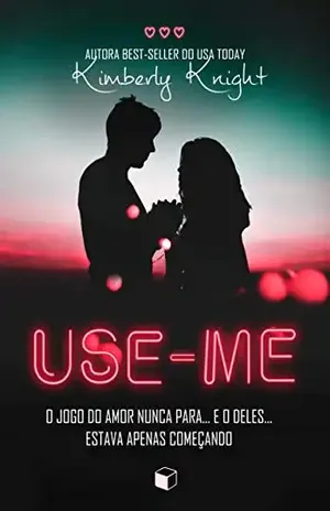 Use–Me – Kimberly Knight
