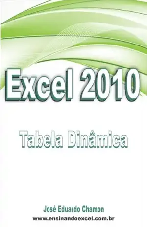 Uso inteligente da Tabela Dinâmica do Excel – Jose Eduardo Chamon