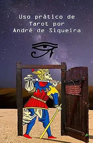 Uso Prático de Tarot por André de Siqueira – André de Siqueira e Melo