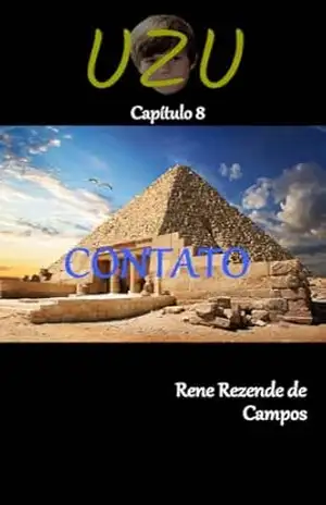 UZU – CAPÍTULO 8 – CONTATO – RENE  REZENDE DE CAMPOS