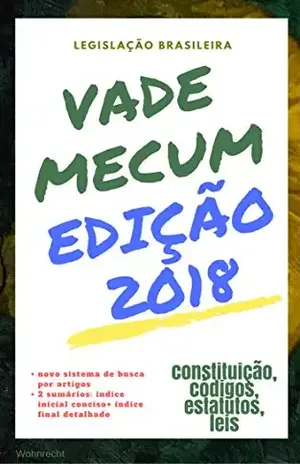 Vade Mecum 2018: edição 2018 (Direto ao Direito Livro 30) - Legislação Brasileira