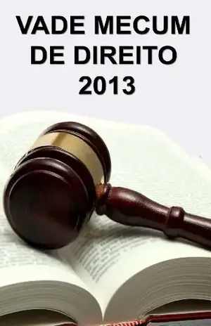 Vade Mecum de Direito 2013 (Com Sumário Ativo) – Congresso Nacional