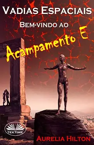 Vadias Espaciais: Bem–vindo ao Acampamento E: Um Romance Quente & Úmido De Aurelia Hilton – Aurelia Hilton
