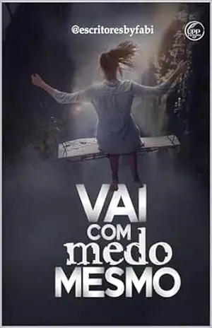 Vai com medo mesmo - Daniel Ribeiro dos Santos