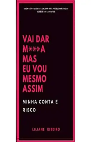 "VAI DAR M, MAS EU VOU MESMO ASSIM" - Liliane Ribeiro