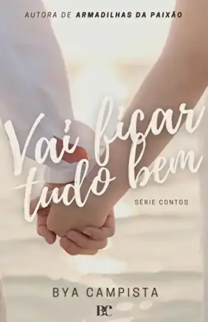 VAI FICAR TUDO BEM – Bya Campista